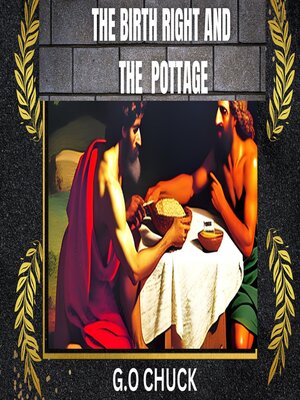 cover image of THE BIRTH RIGHT AND THE POTTAGE